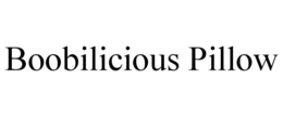 BOOBILICIOUS PILLOW trademark