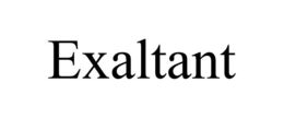 EXALTANT trademark