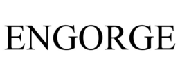 ENGORGE trademark