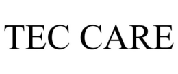 TEC CARE trademark