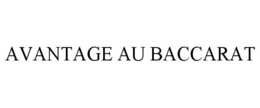 AVANTAGE AU BACCARAT trademark