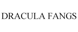DRACULA FANGS trademark