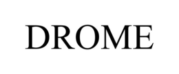 DROME trademark