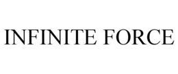 INFINITE FORCE trademark