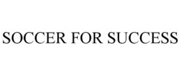 SOCCER FOR SUCCESS trademark