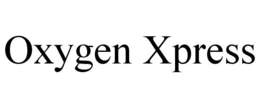 OXYGEN XPRESS trademark