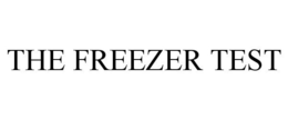 THE FREEZER TEST trademark