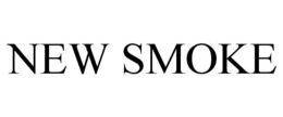 NEW SMOKE trademark