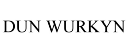 DUN WURKYN trademark