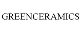 GREENCERAMICS trademark