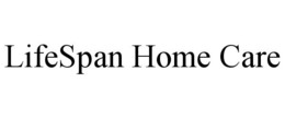 LIFESPAN HOME CARE trademark
