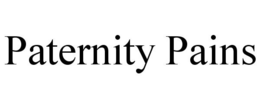 PATERNITY PAINS trademark