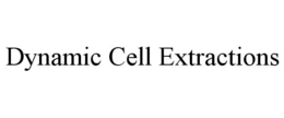 DYNAMIC CELL EXTRACTIONS trademark
