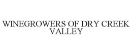 WINEGROWERS OF DRY CREEK VALLEY trademark