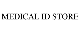 MEDICAL ID STORE trademark