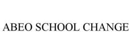 ABEO SCHOOL CHANGE trademark