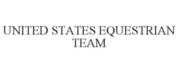 UNITED STATES EQUESTRIAN TEAM trademark