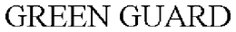 GREEN GUARD trademark