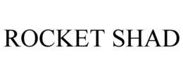 ROCKET SHAD trademark