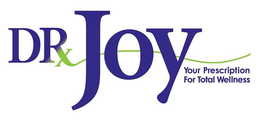 DRX JOY YOUR PRESCRIPTION FOR TOTAL WELLNESS trademark