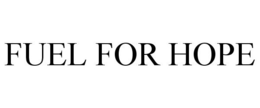 FUEL FOR HOPE trademark