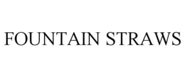 FOUNTAIN STRAWS trademark