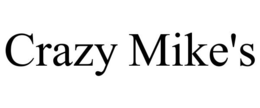 CRAZY MIKE'S trademark