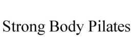 STRONG BODY PILATES trademark