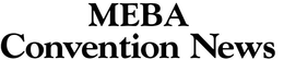 MEBA CONVENTION NEWS trademark