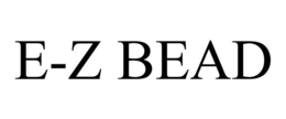 E-Z BEAD trademark