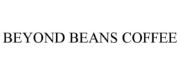BEYOND BEANS COFFEE trademark