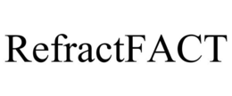 REFRACTFACT trademark