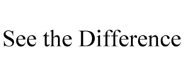 SEE THE DIFFERENCE trademark