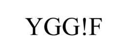 YGG!F trademark