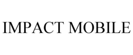 IMPACT MOBILE trademark