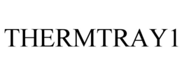 THERMTRAY1 trademark