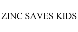 ZINC SAVES KIDS trademark