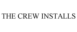 THE CREW INSTALLS trademark