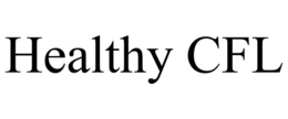 HEALTHY CFL trademark