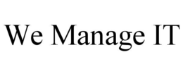 WE MANAGE IT trademark