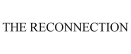 THE RECONNECTION trademark