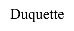 DUQUETTE trademark