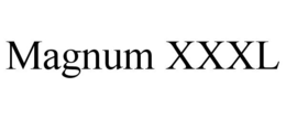 MAGNUM XXXL trademark