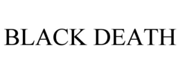 BLACK DEATH trademark