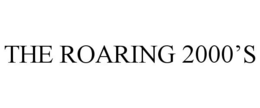 THE ROARING 2000'S trademark