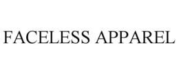 FACELESS APPAREL trademark