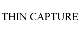 THIN CAPTURE trademark