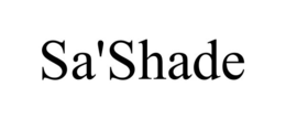 SA'SHADE trademark