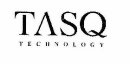 TASQ TECHNOLOGY trademark