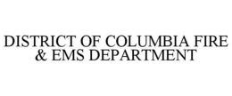DISTRICT OF COLUMBIA FIRE & EMS DEPARTMENT trademark